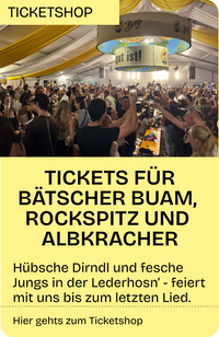 Tickets für Bätscher Buam, Rockspitz, Albkracher